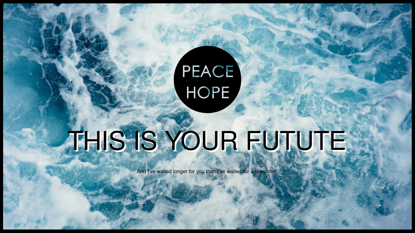 THIS IS YOUR FUTUTE