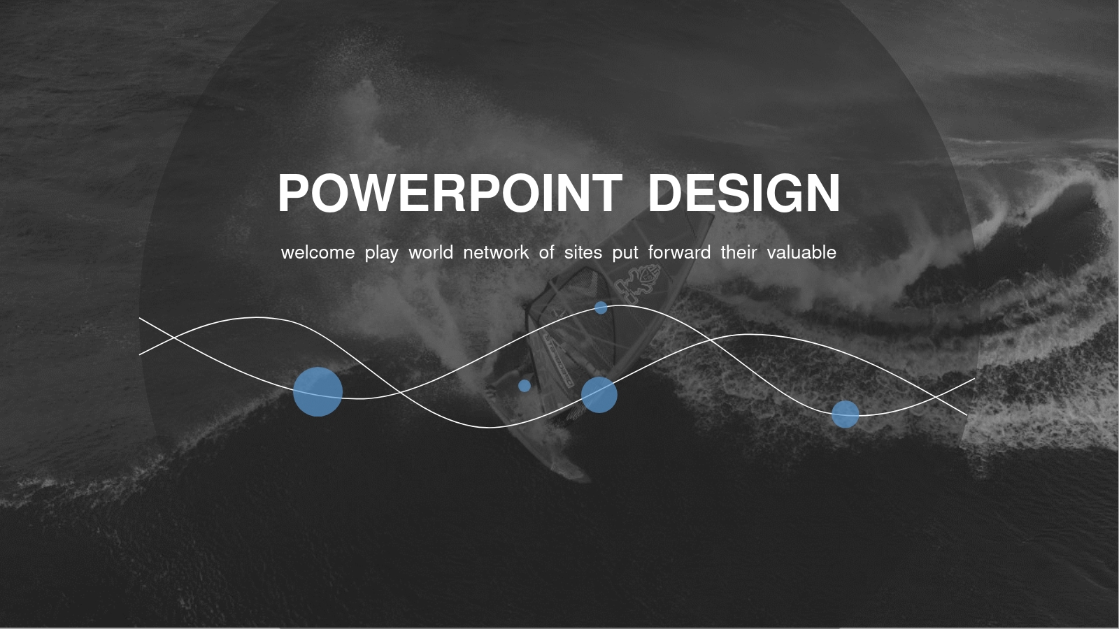 POWERPOINT DESIGN